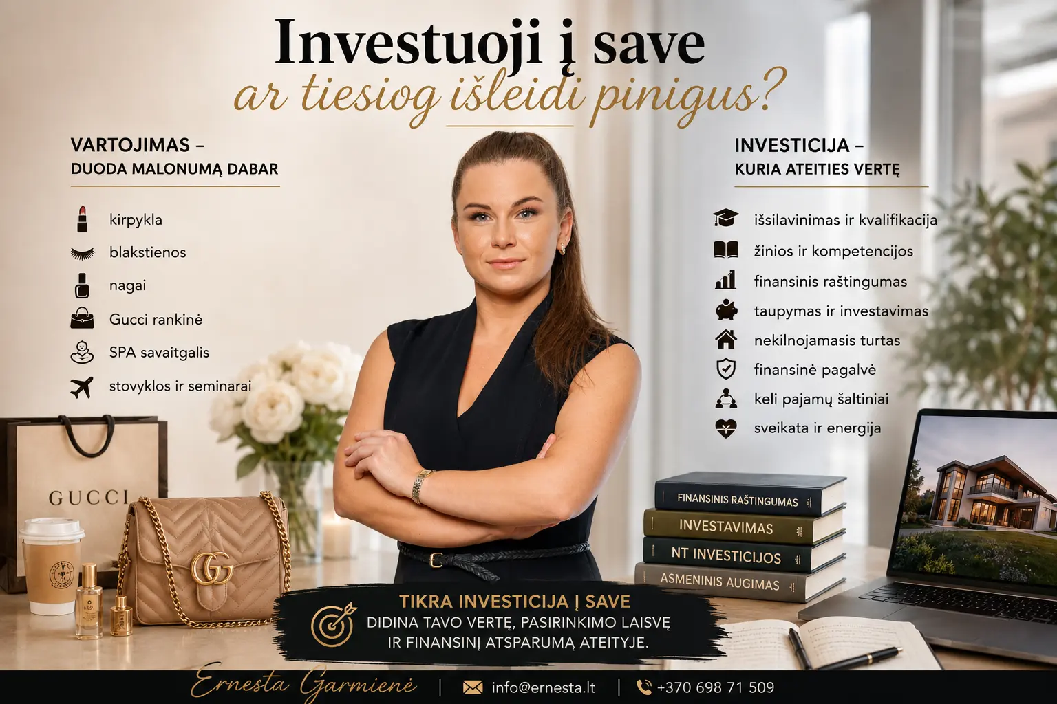 Investuoji į save ar tiesiog išleidi pinigus?